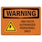 Signmission Safety Sign, OSHA WARNING, 7" Height, 10" Width, 480 Volts Authorized, Landscape OS-WS-D-710-L-12452 - alternate 1